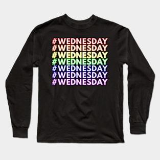 #WEDNESDAY Long Sleeve T-Shirt